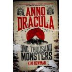 Anno Dracula - One Thousand Monsters Newman KimPaperback – Hledejceny.cz