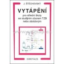 Vytápění pro střední školy se studijním oborem TZB nebo obdobným - J. Štěchovský