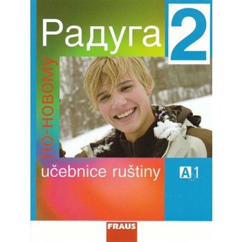 Raduga po-novomu 2 - učebnice /A1/ - Raduga nově - Jelínek S. Hříbková J., Žofková H. a kol