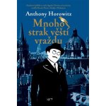 Mnoho strak věští vraždu - Horowitz Anthony – Hledejceny.cz