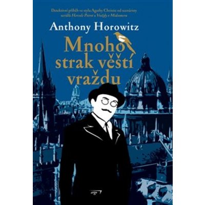 Mnoho strak věští vraždu - Horowitz Anthony – Hledejceny.cz