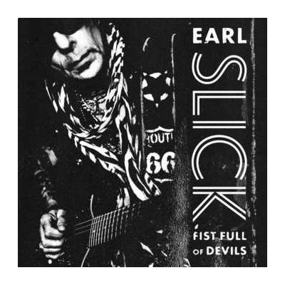 Earl Slick - Fist Full Of Devils LTD LP