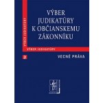 Výber judikatúry k Občianskemu zákonníku 2 Vecné práva – Hledejceny.cz