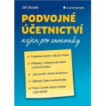 Podvojné účetnictví nejen pro samouky - Jiří Dušek – Hledejceny.cz