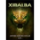 Xibalba - Zbyněk Gilgalad Holub