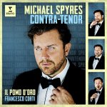 SPYRES, MICHAEL - CONTRA-TENOR - IL POMO D'ORO/FRANCESCO CORTI 1 CD – Hledejceny.cz