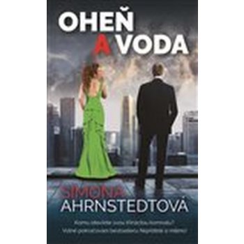 Oheň a voda - Ahrnstedtová Simona