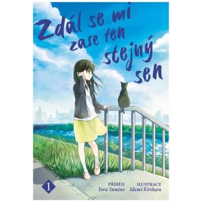 Zdál se mi zase ten stejný sen 1 - Sumino Yoru – Hledejceny.cz