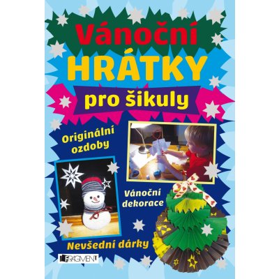 Vánoční hrátky pro šikuly - kolektiv