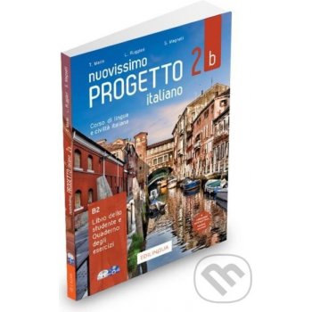 Nuovissimo Progetto italiano 2b/B2 Libro dello studente e Quaderno degli esercizi DVD video + CD Audio