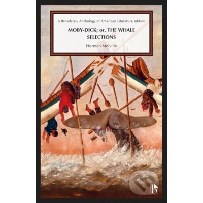 Moby-Dick; or, the Whale: Selections - Herman Melville – Zboží Dáma