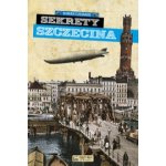 Sekrety Szczecina – Hledejceny.cz