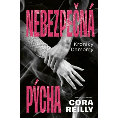Nebezpečná pýcha - Cora Reilly – Zboží Mobilmania