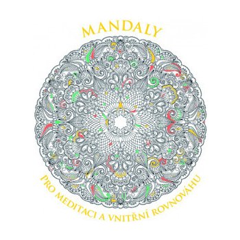 Mandaly pro meditaci a vnitřní rovnováhu