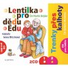 Audiokniha Lentilka pro dědu Edu a Trenky přes kalhoty - Ivona Březinová, Martin Dejdar, Barbora Hrzánová