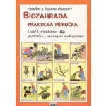Biozahrada praktická příručka – Hledejceny.cz