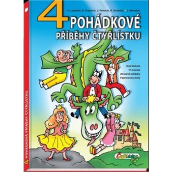 4 pohádkové příběhy čtyřlístku - Radim Krajčovič, Hana Lamková, Richard Svitalský,