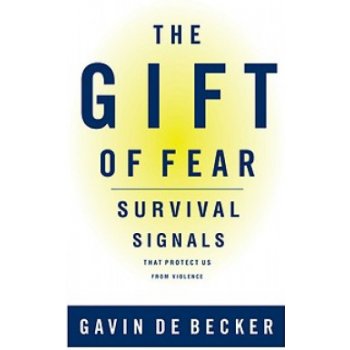 The Gift of Fear: Survival Signals That Protect Us from Violence de Becker GavinPevná vazba