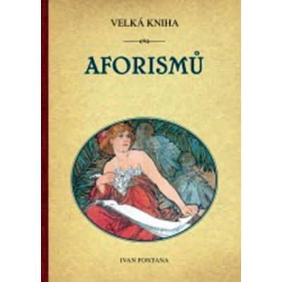Velká kniha aforismů - Ivan Fontana – Zboží Mobilmania