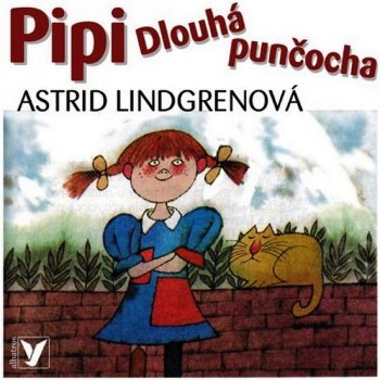 Pipi Dlouhá punčocha - Astrid Lindgren