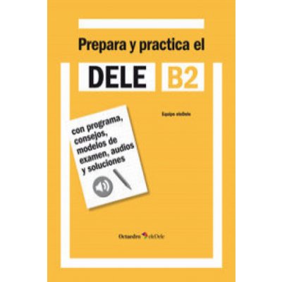 Prepara y practica el DELE B2 : con programa, consejos, modelos de examen, audios y soluciones (Rafael Hidalgo de la Torre)(Brožovaná) – Hledejceny.cz