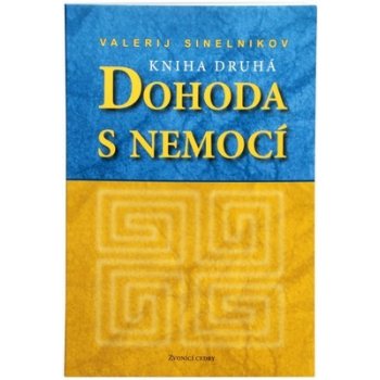 Dohoda s nemocí II. díl Valerij Sinelnikov