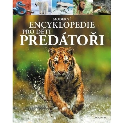 Moderní encyklopedie pro děti - Predátoři – Sleviste.cz