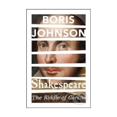 Shakespeare: The Riddle of Genius - Boris Johnson