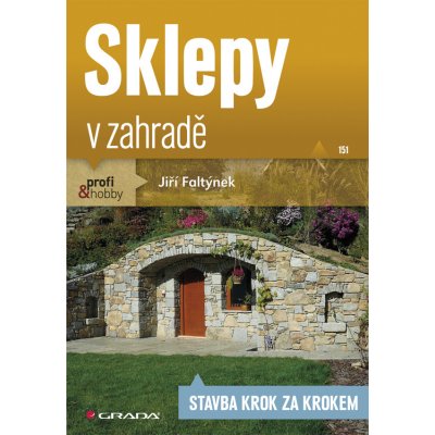 Sklepy v zahradě - Faltýnek Jiří – Hledejceny.cz