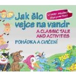 Jak šlo vejce na vandr Pohádka a cvičení + CD – Zboží Mobilmania