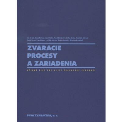 Zváracie procesy a zariadenia