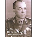 Armádní generál Bohumil Boček : "armáda patří celému národu..." – Hledejceny.cz