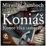 KONIÁŠ „Konec vlka samotáře“ - Žamboch Miroslav – Zboží Dáma