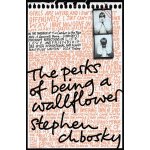 THE PERKS OF BEING A WALLFLOWER - CHBOSKY, S. – Zboží Mobilmania
