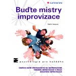 Buďte mistry improvizace - Vasquez Martin, Nevolová Monika – Hledejceny.cz