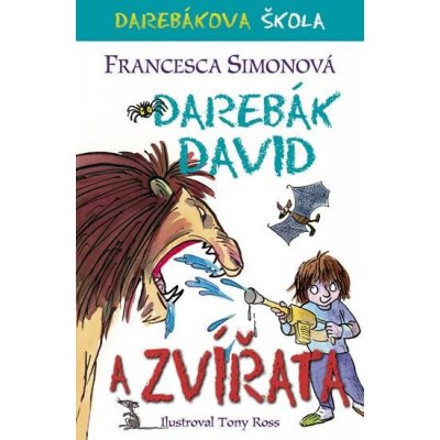 Dareb ák David a zvířata - Francesca Simon