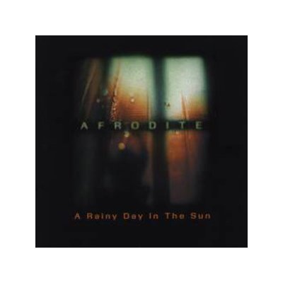 Afrodite - A Rainy Day In The Sun CD