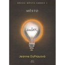 Město Ember - Kniha města Ember 1 - Jeanne DuPrauová