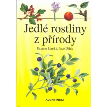 JEDLÉ ROSTLINY Z PŘÍRODY