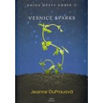 Vesnice Sparks - Jeanne DuPrauová – Hledejceny.cz