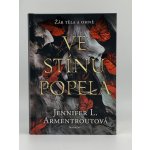 Ve stínu popela - Jennifer L. Armentrout – Hledejceny.cz