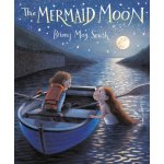 The Mermaid Moon Smith Briony May – Zboží Dáma