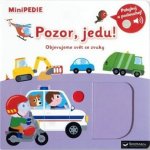 MiniPEDIE Pozor, jedu! Objevujeme svět se zvuky - Nathalie Choux – Hledejceny.cz