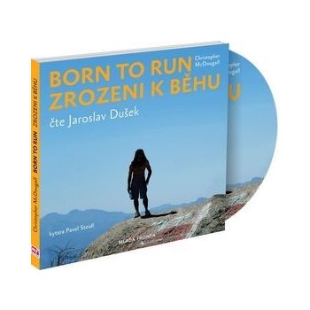 Born to Run Zrozeni k běhu Jaroslav Dušek; Christopher McDougall Médium