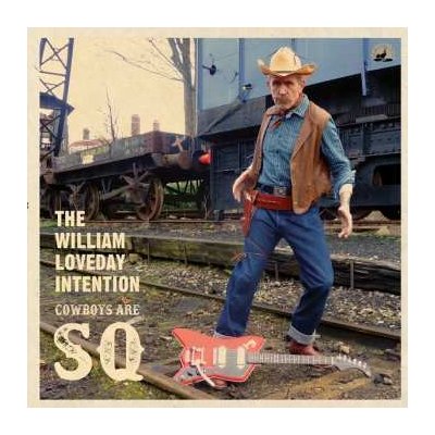 The William Loveday Intention - Cowboys Are Sq LP – Zboží Mobilmania