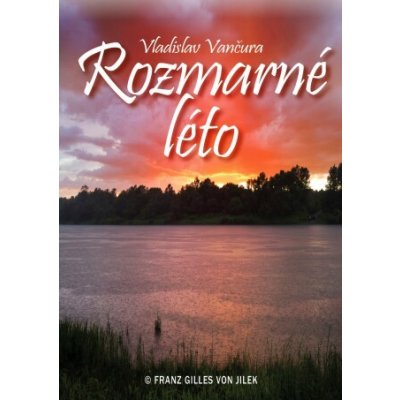 Rozmarné léto - Vladislav Vančura