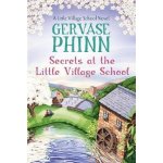 Secrets at the Little Village School: A Little Village School Novel Book 5 – Hledejceny.cz
