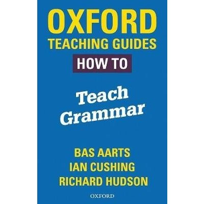 Oxford Teaching Guides: How To Teach Grammar – Zbozi.Blesk.cz