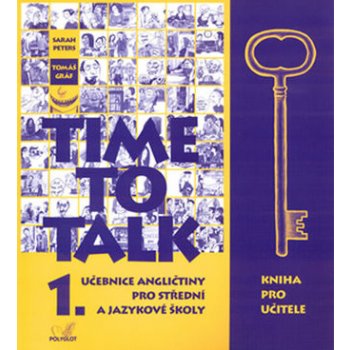 Time to Talk 1 - kniha pro učitele - Sarah Peters, Tomáš Gráf