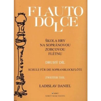 Škola hry na sopránovou zobcovou flétnu II. Flauto dolce - Ladislav Daniel
